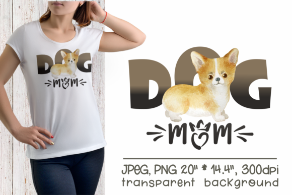 Welsh Corgi - Dog Mom Sublimation Design